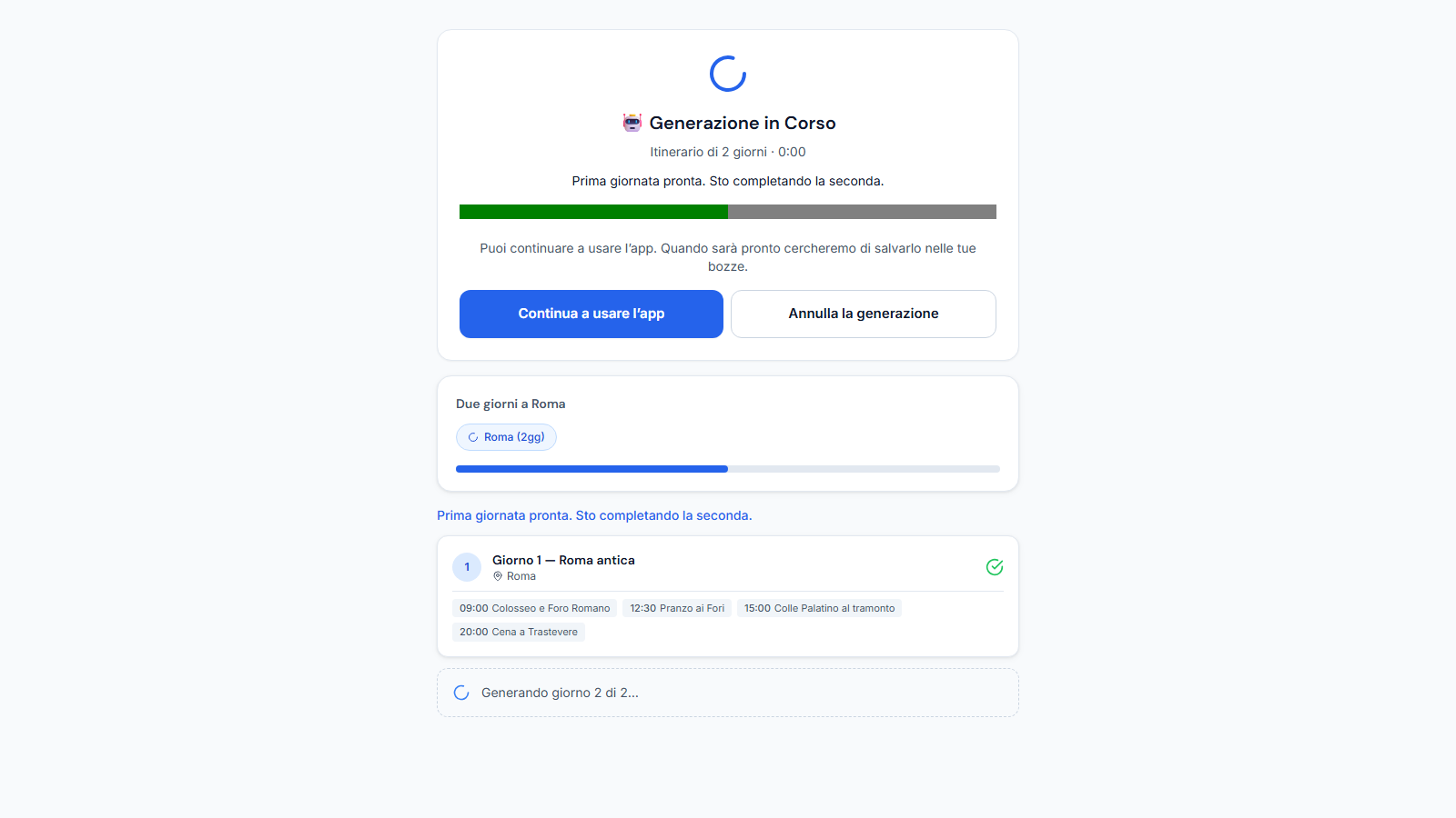 BuildYourTrips: Una giornata alla volta. Durante la generazione compaiono le giornate già ricevute, mentre il resto del programma è ancora in preparazione.